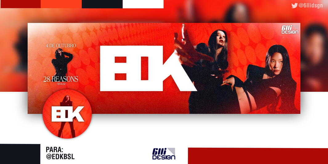 Layout feito para @EDKBSL, no Twitter.